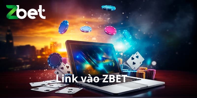 Link vào ZBET chính thống và không bị chặn bởi các nhà mạng